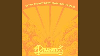 Get Up And Get Down Safari Riot Remix [upl. by Jard]