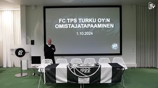 FC TPS Turku Oyn omistajatapaaminen 1102024 [upl. by Acirat]