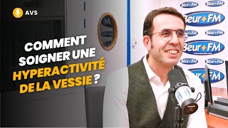 AVS Comment soigner une hyperactivité de la vessie   Dr Karim Ferhi [upl. by Naejamron199]