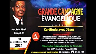 Philadelphie SDA Church 7292024 Grande Campagne Evangélique de la Grande Croisade [upl. by Niowtna914]