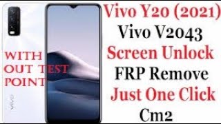 Vivo Y20 V2043 Pattern Unlock FRP Remove with out test point Just One Click by Cm2 vivoy20 vivo [upl. by Airdnazxela683]