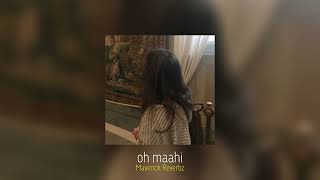 arijit singh — oh maahi slowed  reverb [upl. by Tergram]