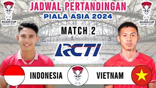 Jadwal Piala Asia 2024  Timnas Indonesia vs Vietnam  Live RCTI [upl. by Yks205]