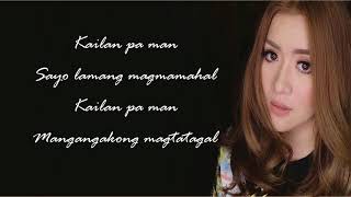 Angeline Quinto  Hanggang May Kailanman Lyrics [upl. by Huxham]