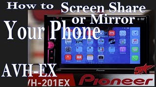 How to screen share or mirror your phone onto your AVH EX Pioneer [upl. by Asilrahc]