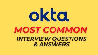 Okta Interview Questions and Answers for 2024 [upl. by Mikkanen]