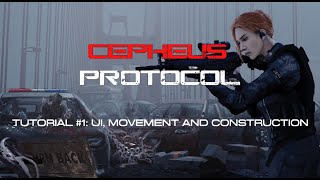 Cepheus Protocol Tutorial 1 UI Movement and Construction [upl. by Coltin]