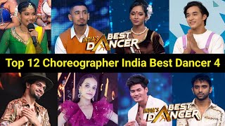 Top 12 Choreographer of India Best Dancer Season 4 Today Episode  Indias Best Dancer Season 4 [upl. by Kokoruda]