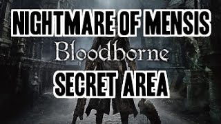 Bloodborne  Nightmare of Mensis Hidden Area  Blood Rock [upl. by Acinod708]