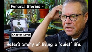 Funeral Stories Episode Seven  Quiet Peter [upl. by Egdamlat]