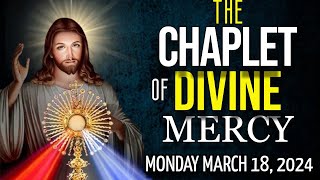 🙏THE CHAPLET of DIVINE MERCY Monday March 18 2024 🙏 [upl. by Eanahc]