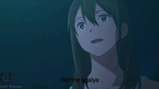 Chhariya Jaiyona Bondhu Maya LagaiyaJibon Khata X AMV LoFi Remix I want to eat your pancreas [upl. by Caraviello]