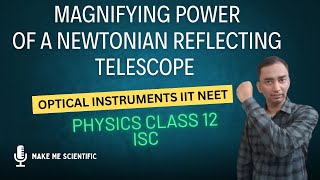 Ray optics  Newtonian Telescope  Reflecting Telescope  Optical Instruments  Class 12 Physics [upl. by Aisile]