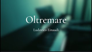 Ludovico Einaudi  Oltremare  Piano Cover  Nishant Vasanth [upl. by Ardie888]