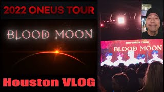 ONEUS원어스 BLOOD MOON TOUR Houston 2022 Concert VLOG [upl. by Paryavi]