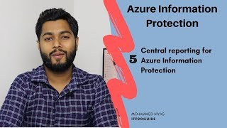 Central reporting for Azure information protectetion  Azure log anlytics  Step by Step  Video 5 [upl. by Eanrahs]