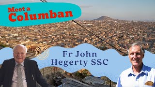 Meet a Columban  Fr John Hegerty SSC [upl. by Wilmette]