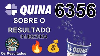 🍀 Sobre o Resultado Quina 6356  confira a Quina de hoje 0102 [upl. by Adnawyek]