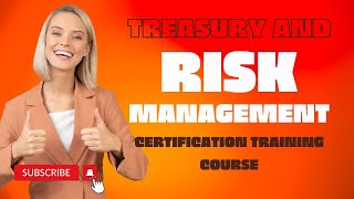 Treasury and Risk Management Certification Training Course [upl. by Shelagh839]