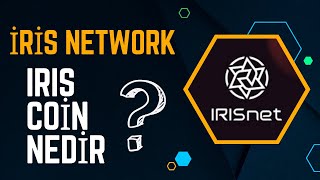 irisnetwork IRIS coin nedir [upl. by Johann]