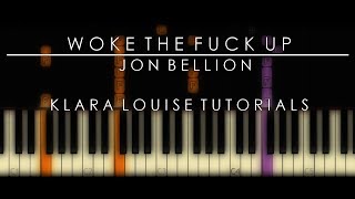 WOKE THE FUCK UP  Jon Bellion Piano Tutorial [upl. by Meredith]