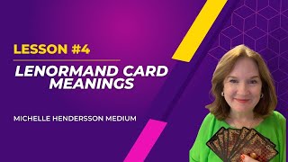 Learning the Meaning of Lenormand Cards Lesson 4 [upl. by Nicholle11]