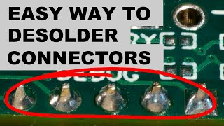 Easy Way to Desolder and Remove Through Hole Connectors or Components [upl. by Nyvlem239]