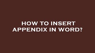 How to insert appendix in word [upl. by Arimihc601]