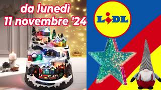 Volantino LIDL lunedì 11 novembre 24  Decorazioni natalizie volantinolidl natale [upl. by Boj499]