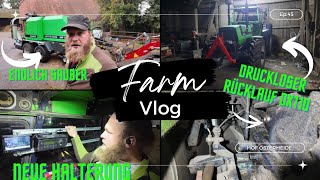 FarmVlog 45 Druckloser Rücklauf für den Deutz DX [upl. by Docia]