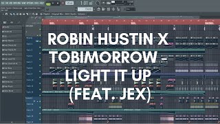 Robin Hustin x Tobimorrow  Light It Up feat Jex TheRemakeProject 028  FREE FLP [upl. by Anihtyc]