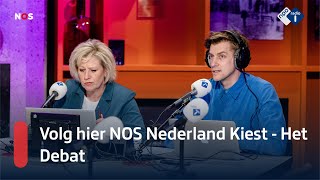 TERUGKIJKEN NOS Nederland Kiest  Het Debat  NPO Radio 1 [upl. by Kalman297]