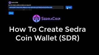 How to Create a Sedra Coin Wallet SDR [upl. by Animrelliug]