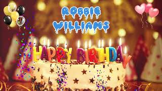 ROBBIE WILLIAMS Happy Birthday Song – Happy Birthday to You [upl. by Drazze]