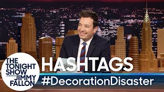 Hashtags DecorationDisaster [upl. by Alwyn956]