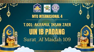 T001 Akramul Insan ZaerUIN IB Padang  Qs Al Maidah 109 [upl. by Ahsik]