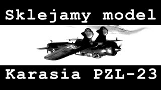 PZL 23 KARAŚ modelarstwo sklejanie i malowanie CZĘŚĆ 3 Oo [upl. by Olag915]