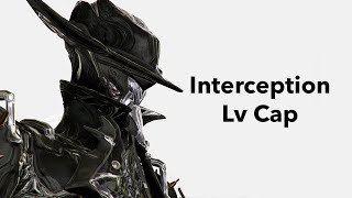 Warframe  Interception Level Cap [upl. by Jillana]