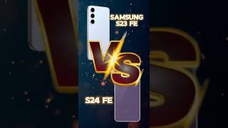 Samsung S24 FE vs S23 FE 🔥 shorts s24fe s23fe techsabha [upl. by Nuri]