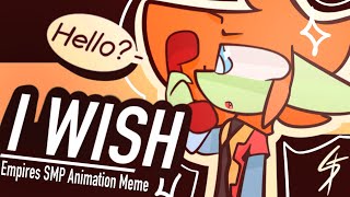 I Wish Animation Meme  ESMP [upl. by Ellerehc]