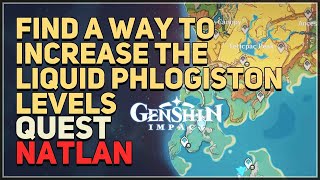 Find a way to increase the Liquid Phlogiston levels Genshin Impact [upl. by Dee Dee]