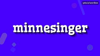 MINNESINGER  HOW TO PRONOUNCE IT [upl. by Salta]