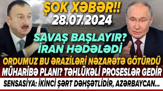 TƏCİLİ Vacib xəbərlər 28072024 Xəbər Bələdcisi xeberler son xeberler bugun 2024 [upl. by Ralfston]