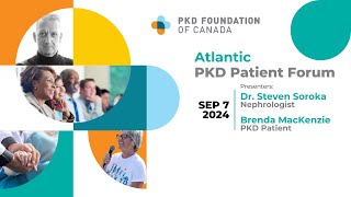 2024 Atlantic Canada PKD Patient Forum  Sept 7 2024 [upl. by Rebe]