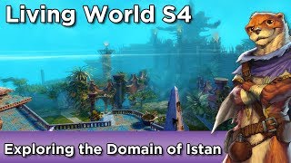 Exploring the Domain of Istan ► Living World S4 E1 Part 2 ► Guild Wars 2 [upl. by Ahselef]