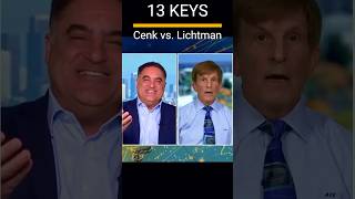 13 KEYS Cenk vs Lichtman [upl. by Godderd]