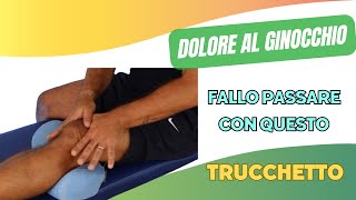 Dolore al ginocchio fallo passare con questo TRUCCHETTO [upl. by Etnoved]