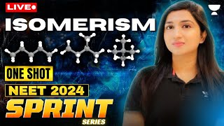 Isomerism in One Shot  24 Marks in Day 2  NEET 2024  Akansha Karnwal [upl. by Zima909]