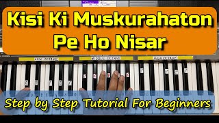 Kisi ki Muskurahaton Pe Ho Nisar Piano Tutorial  Lyrics and Notes  Step By Step  For Beginners [upl. by Yrtua]