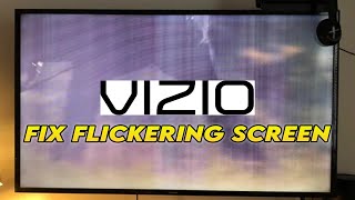 Vizio TV  How to Fix Flickering Screen [upl. by Hepzi]